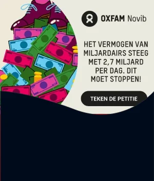 Banner van Oxfam Novib: het vermogen van miljardairs steeg met 2,7 miljard per dag, met de knop Teken de petitie